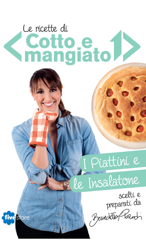 Benedetta Parodi - Cofanetto di cotto e mangiato - I piattini e le insalatone (2014)
