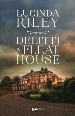 Lucinda Riley - Delitti a Fleat House (2022)