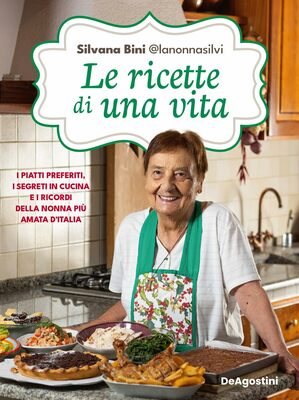 Silvana Bini @lanonnasilvi - Le ricette di una vita (2023)