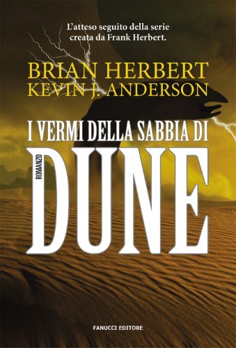 Brian Herbert, Kevin J. Anderson - I vermi della sabbia di Dune (2021)