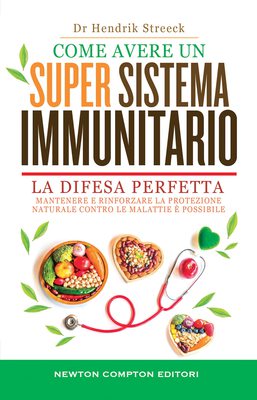 Dr Henrik Streeck - Come avere un super sistema immunitario (2022)