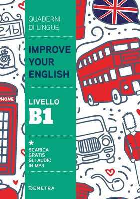 Clive Malcom Griffiths – Improve your English. Livello B1 (2022)