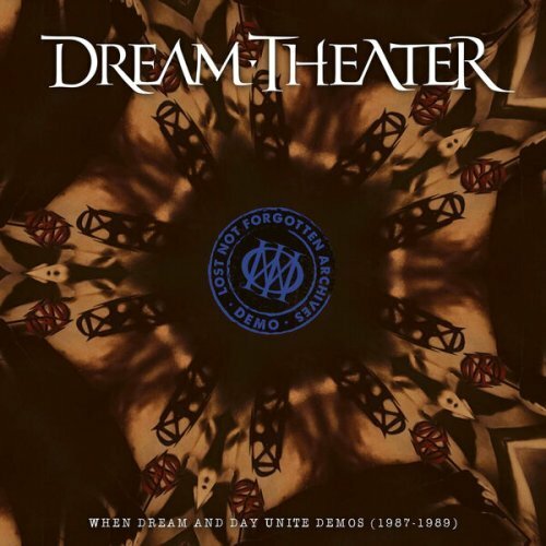 Dream Theater - Lost Not Forgotten Archives: When Dream And Day Unite Demos 1987-1989 (2023) (Lossless)