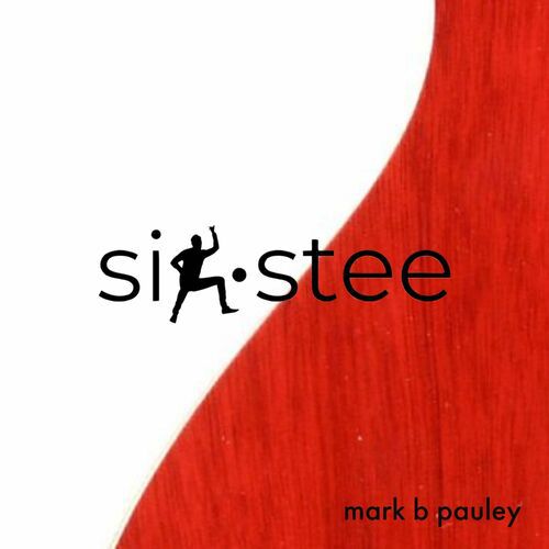 Mark B Pauley - Sixty (2022)