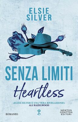 Elsie Silver - Senza limiti. Heartless (2023)