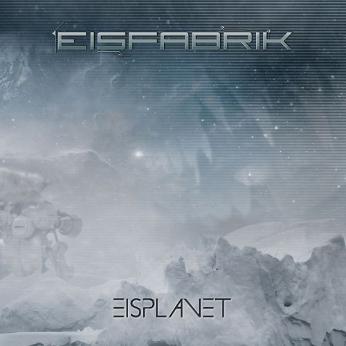 Eisfabrik - Eisplanet (2015)