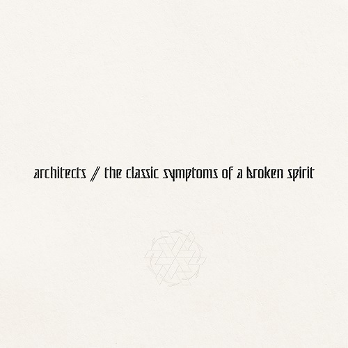 Architects - The Classic Symptoms of a Broken Spirit (2022)