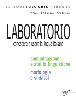 Piva P., Donegà G.P., Baroni A.M. - Laboratorio. Conoscere e usare la lingua italiana (2007)