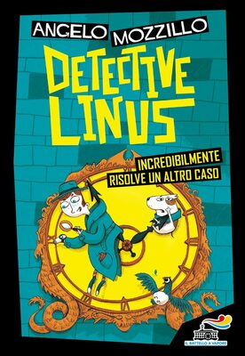 Angelo Mozzillo - Detective Linus incredibilmente risolve un altro caso (2022)
