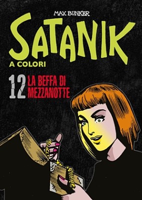 Satanik A Colori 12 - La beffa di mezzanotte (RCS 2022-10-11)