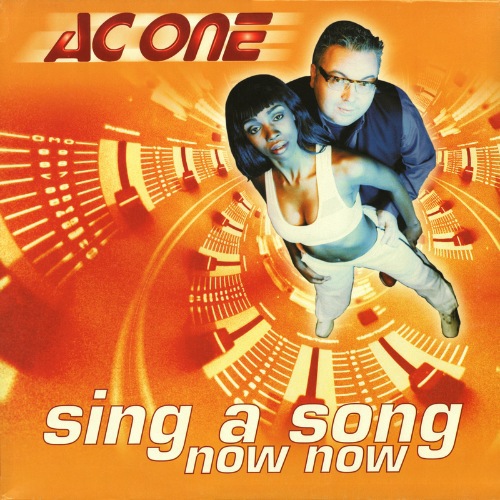 AC One - Sing A Song Now Now (Vinyl, 12'') (2000)