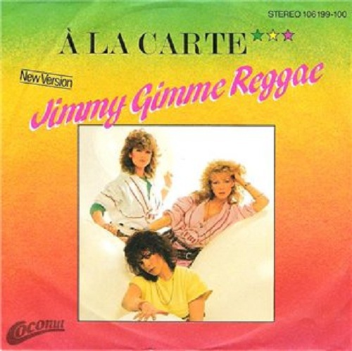 A La Carte - Jimmy Gimme Reggae (New Version) (Vinyl, 7'') (1984)