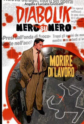 Diabolik Nero su Nero - Volume 96 - Morire di Lavoro (2016)