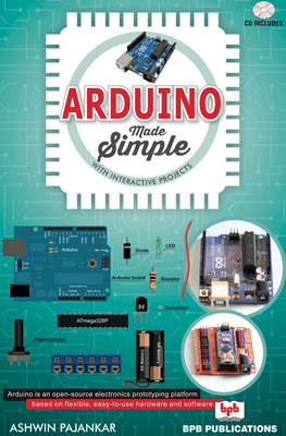 Ashwin Pajankar - Arduino made simple [ENG] (2018)