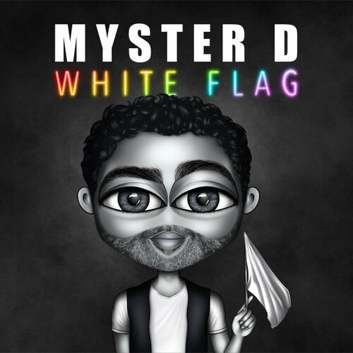 Myster D - White Flag (2022)