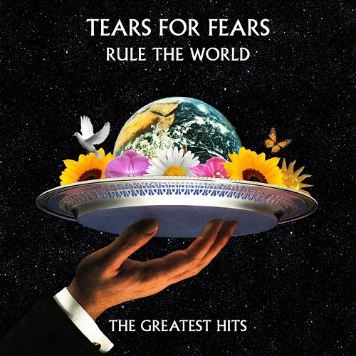 Tears For Fears - Rule The World: The Greatest Hits (2017)