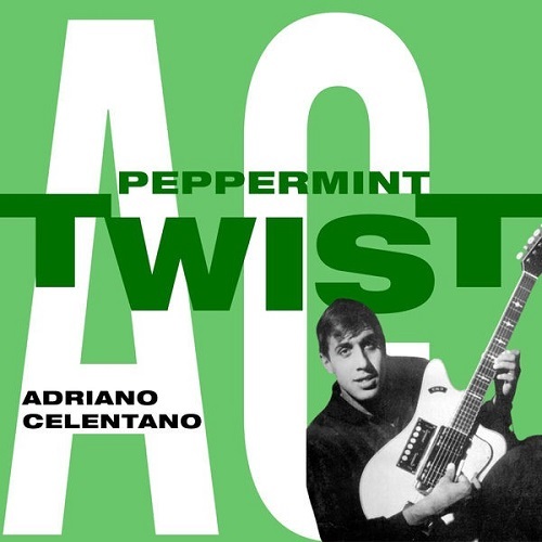 Adriano Celentano - Peppermint Twist (1962) (Reissue 2022)