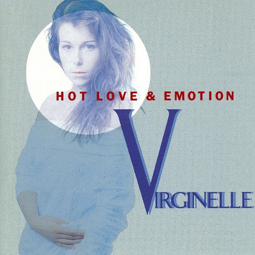 Virginelle - Hot Love & Emotion (1993) (Lossless)