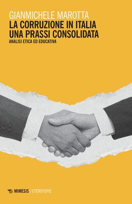 Gianmichele Marotta - La corruzione in Italia (2022)