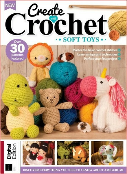 Create With Crochet Soft Toys 7th Edition-March 2023