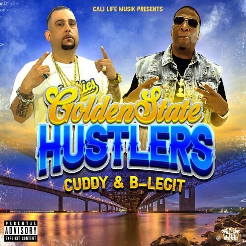 Cuddy & B-Legit - Golden State Hustlers