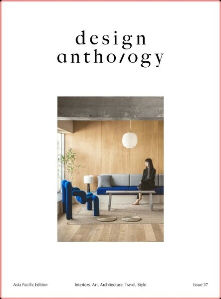 Design Anthology Asia Pacific Edition Issue 37-October 2023