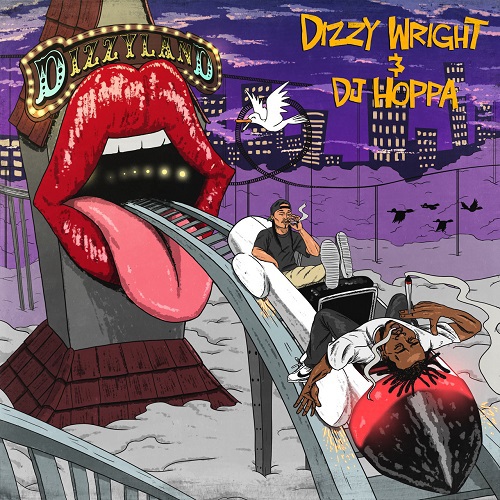 Dizzy Wright & DJ Hoppa - Dizzyland