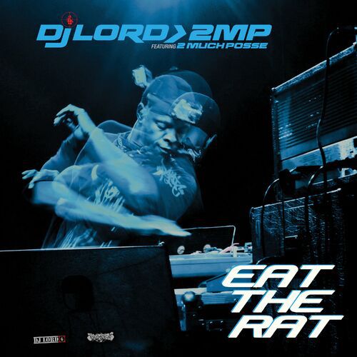 DJ Lord - Eat The Rat (Expanded Edition)