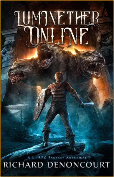 Luminether Online  A LitRPG Fantasy Adventure by Richard Denoncourt