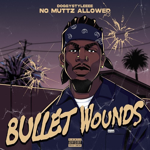 DoggyStyleeee - No Muttz Allowed Part 3: Bullet Wounds