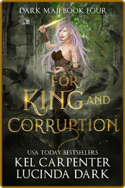 For King and Corruption by Kel Carpenter