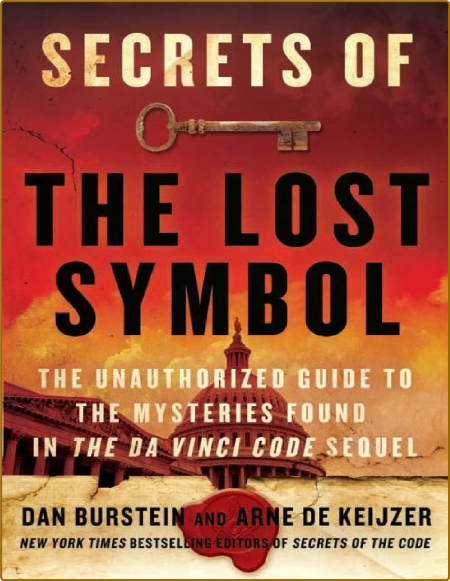 Secrets of The Lost Symbol  The Unauthorized Guide to the Mysteries Behind The Da ...