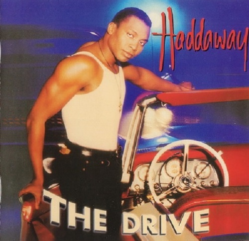 Haddaway - The Drive (1995) (Lossless + MP3)