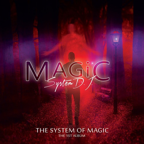 Magic System D.J. - The System Of Magic (2021)