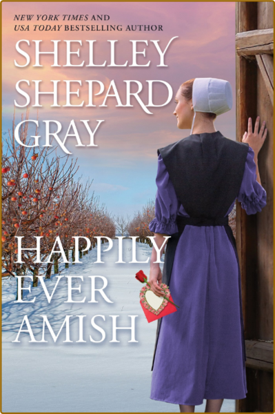 Happily Ever Amish - Shelley Shepard GRay
