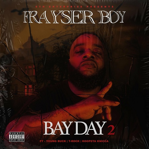 Frayser Boy - Bay Day 2