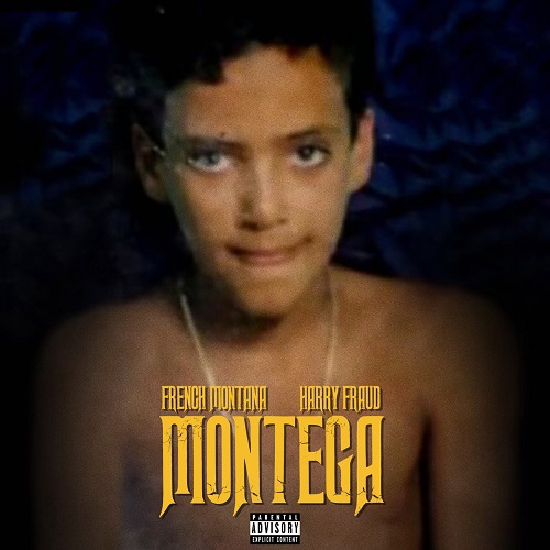 French Montana & Harry Fraud - Montega