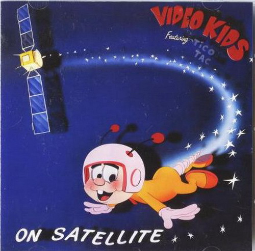 Video Kids - On Satellite (1985) (Remastered 2011) (Lossless)
