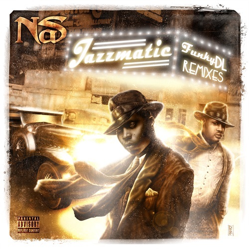 Funky DL - Jazzmatic (Nas Remixes) (Trilogy)