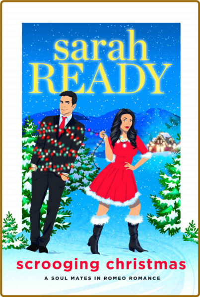 Scrooging Christmas A Soul Mat - Sarah Ready