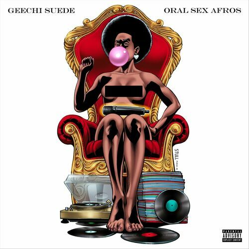 Geechi Suede - Oral Sex Afros