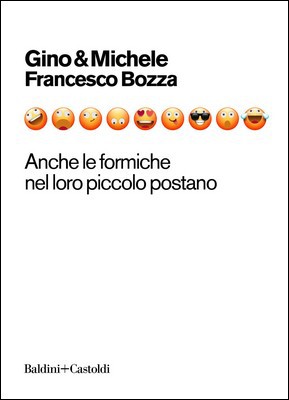 Gino & Michele, Francesco Bozza - Anche le formiche nel loro piccolo postano (2018)