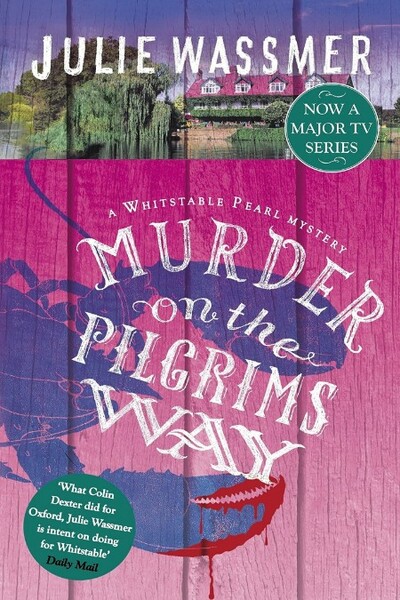 Murder on the Pilgrims Way by Julie Wassmer