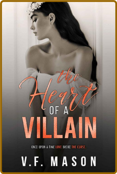 The Heart of a Villain   A Dark - V F  Mason