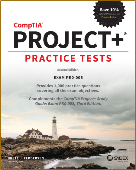 Feddersen B  CompTIA Project+ Practice Tests  Exam PK0-005 2ed 2023