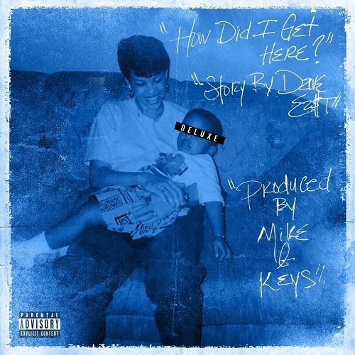 Dave East & Mike & Keys - HDIGH (How Did I Get Here?) (Deluxe)