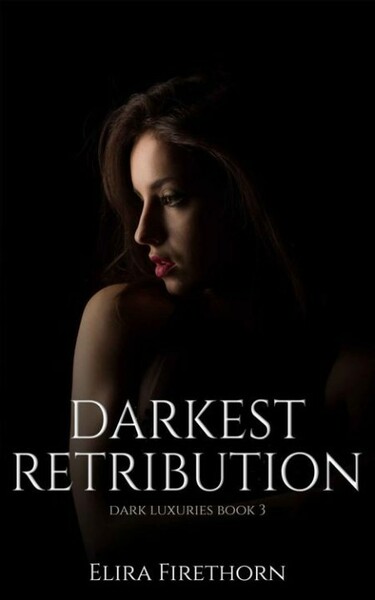 Darkest Retribution  A Brother' - Elira Firethorn