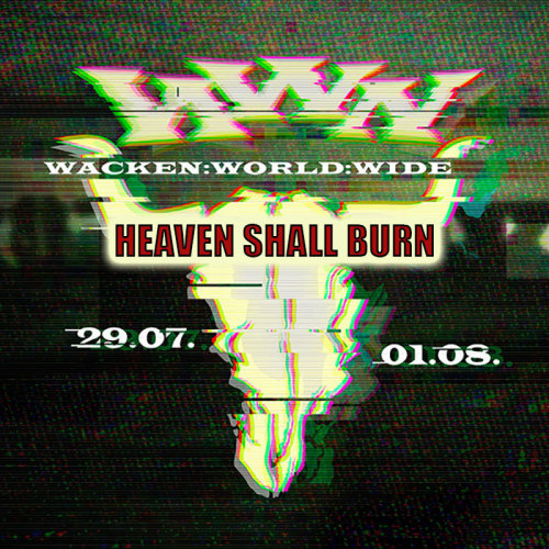 Heaven Shall Burn - Wacken World Wide (2020) [WebDL, 1080p]