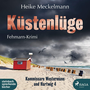 Heike Meckelmann - Küstenlüge: Fehmarn-Krimi