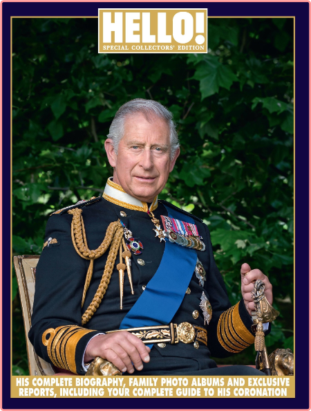 HELLO Special Collectors Edition From Prince to Monarch King Charles III-March 2023